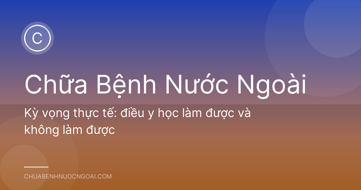 Kỳ vọng thực tế: điều y học làm được và không làm được